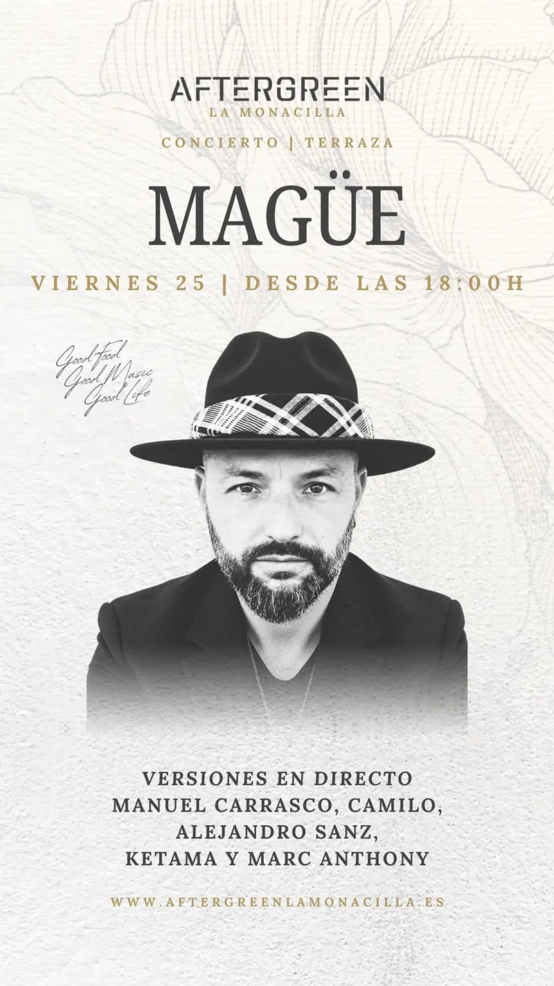 Concierto acústico de MAGÜE en la terraza de AFTERGREEN, el restaurante con encanto en Huelva. Viernes 25 de septiembre, 18:00h. Reserva tu mesa.